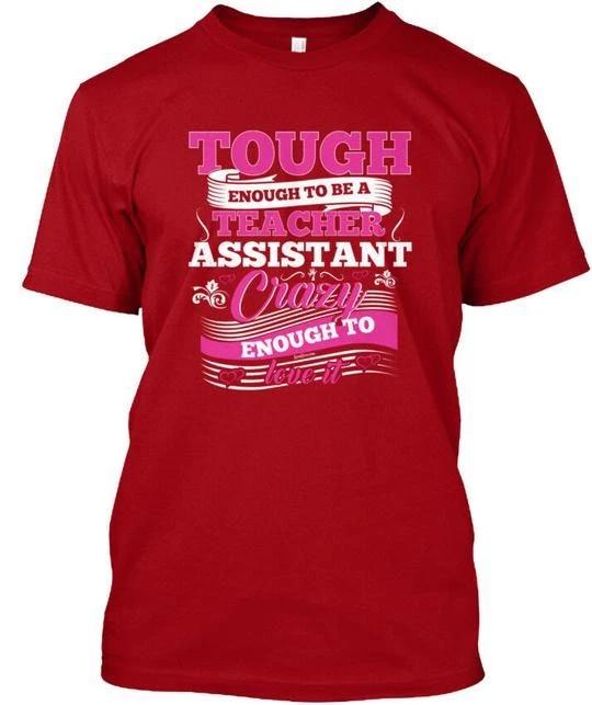 

The Teacher Assistant Preschool 2 Tough Enough To Be T shirt Made in USA S-5XL M