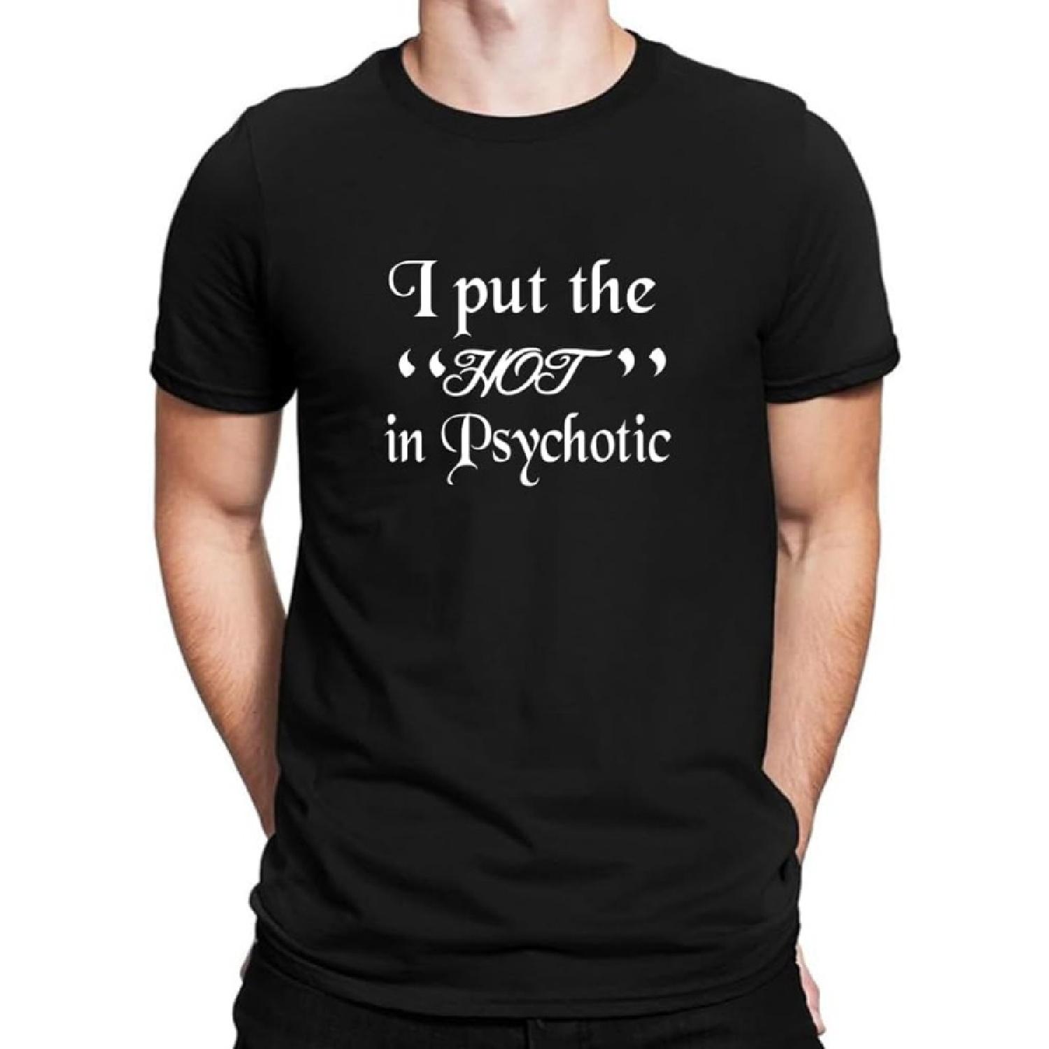 Мужские футболки GZNIUL с принтом I Put The HOT in Psychotic Повседневная черная футболка S