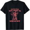 It Has Been Lovely But I Have To Scream Now_ Comical Goat T-Shirt
