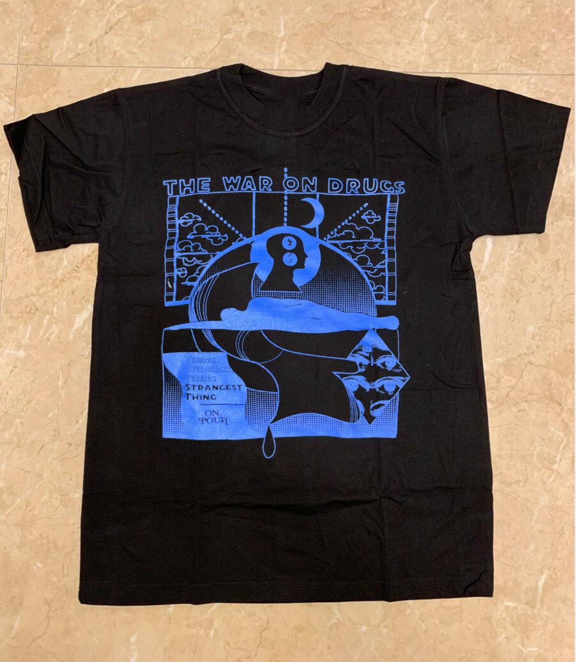 The War On Drugs Strangest Thing On Tour Унисекс футболка от S до 5XL UB269 S