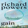 Gain by Richard Powers Paperback Book 9781804951705