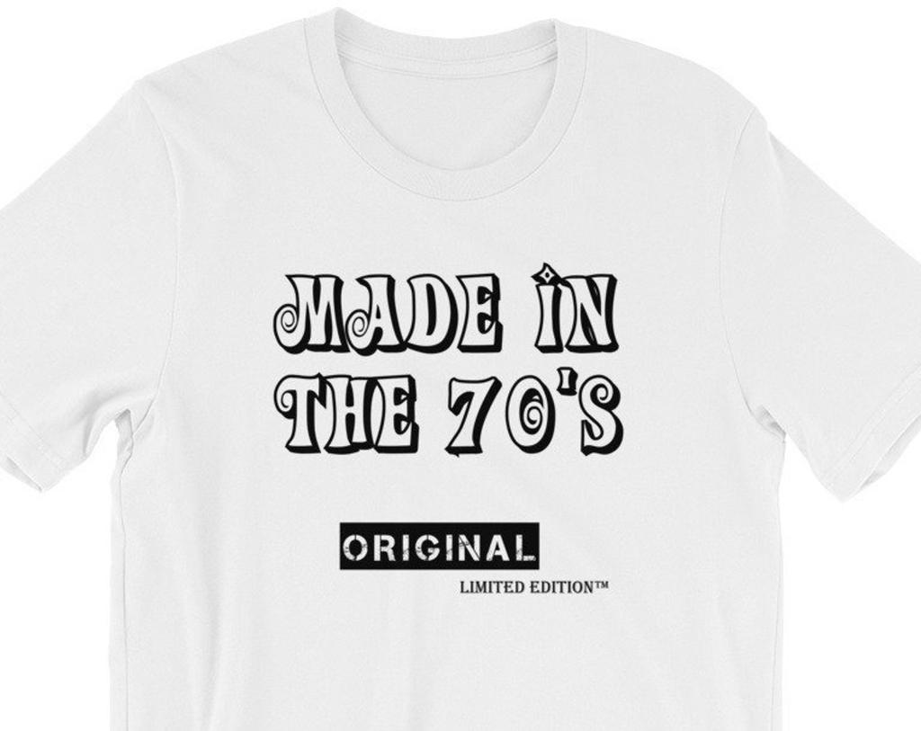 Short-Sleeve Unisex Summer T-Shirt Birthday Gift Made In the 70'S