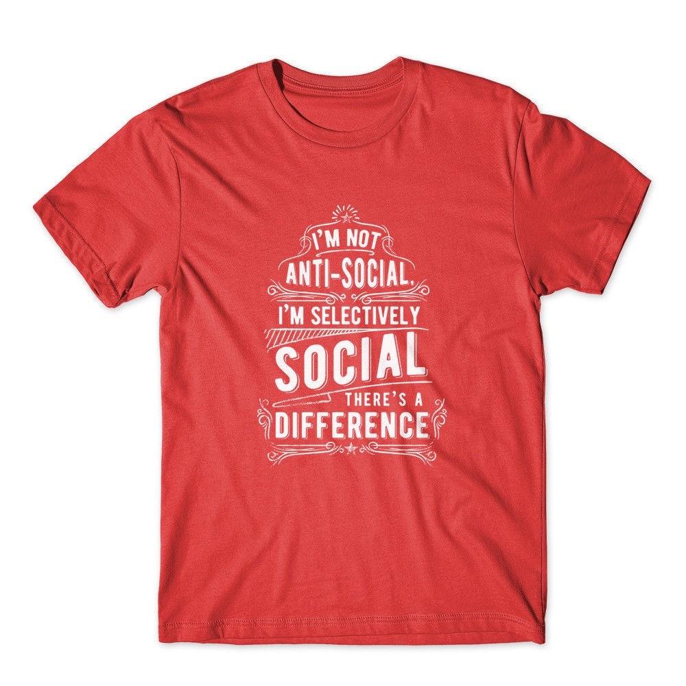 

I m Not Anti Social T-Shirt. 100% Cotton Premium Tee NEW 4XL