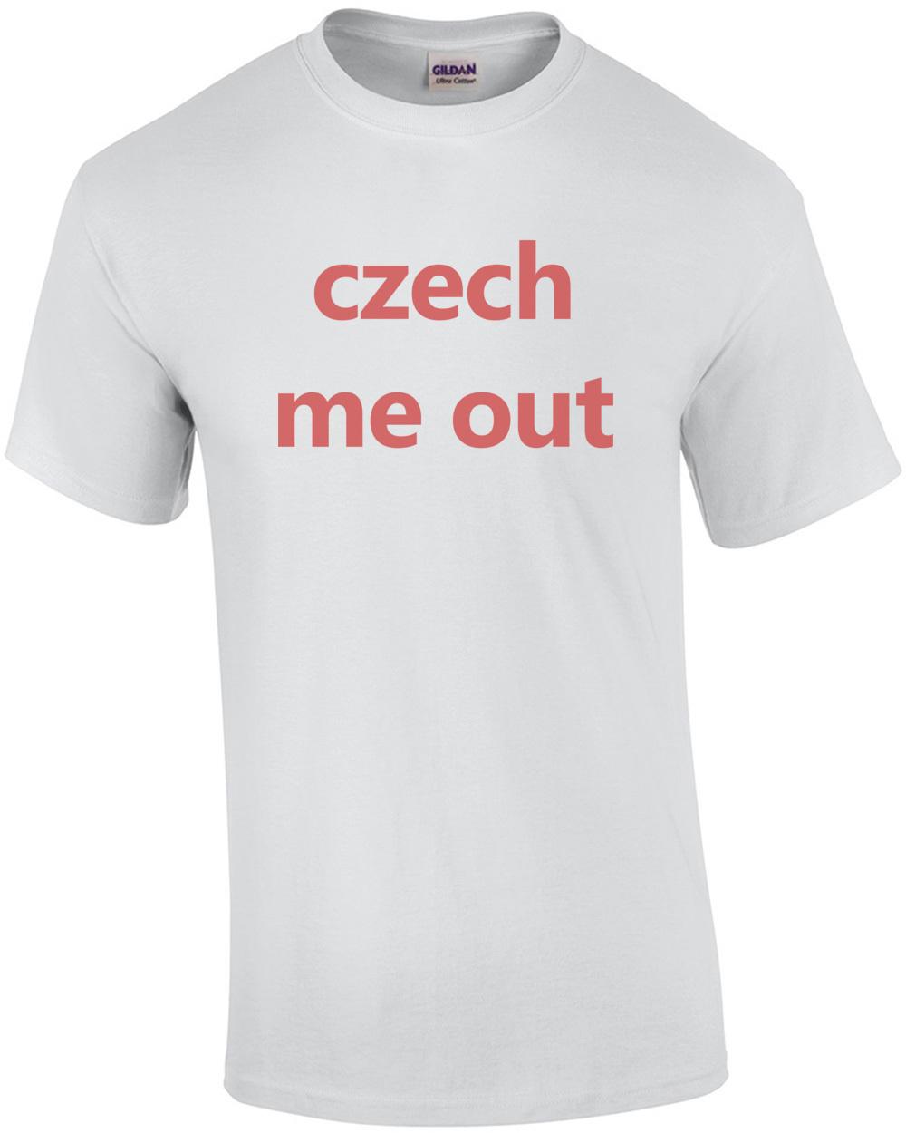 czech me out - funny czech t-shirt Unisex T-Shirt L