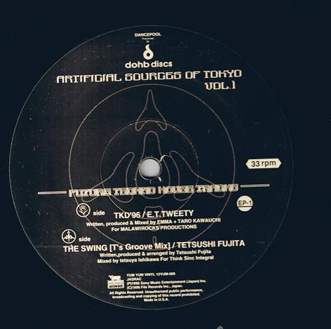 

12inch Record E.T. TWEETY / TETSUSHI FUJITA - Artificial Sources Of Tokyo Vol. 1 12YUM009 Yum Yum Vinyl 1996 Japan Dance & Electronica Used
