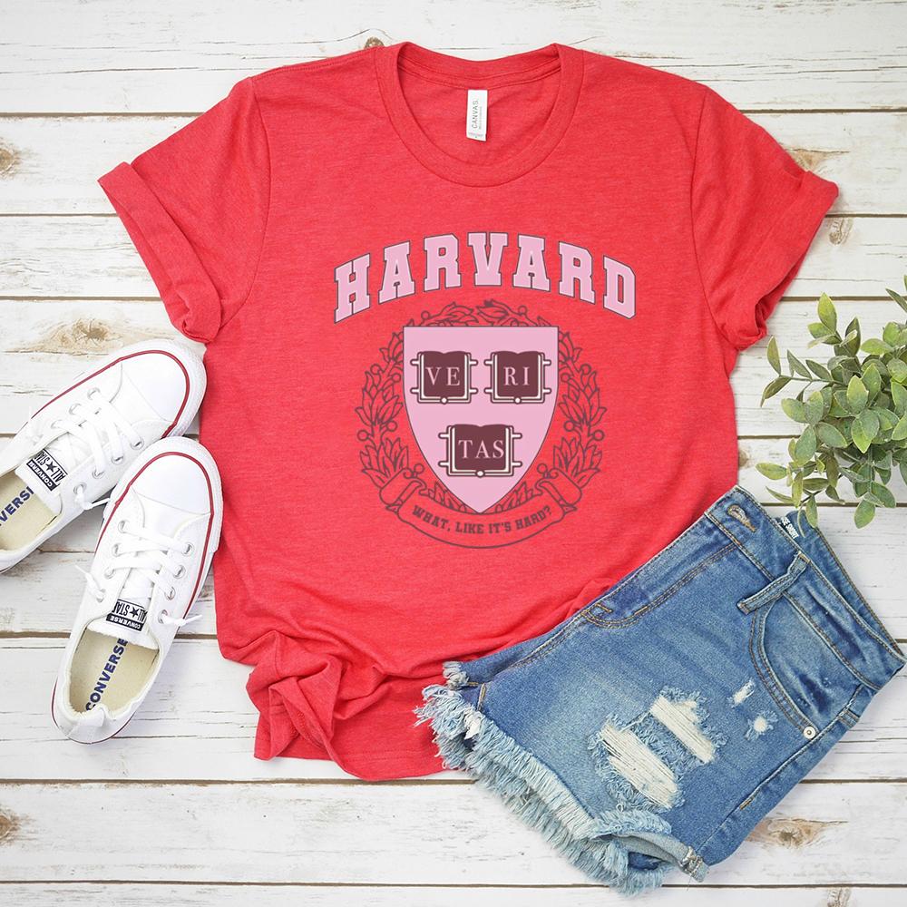 

Harvard Legally Blonde Tee What Like Its Hard Funny University Collage Tshirt Tv Show Inspired Kawaii Graphic Tee Harajuku Top 4XL