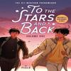 To the Stars and Back A Graphic Novel Volume 1 by Peglo Paperback Book 9780316587440