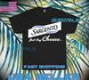 NEW Shirt PREMIUM SARGENTO JUST SAY CHEE LOGO T-Shirt FUNNY UNISEX SIZE S TO 5XL