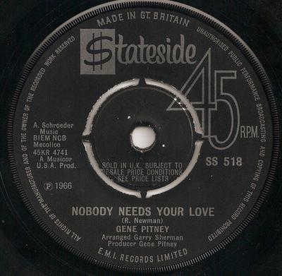 7inch Record GENE PITNEY - Nobody Needs Your Love SS518 Stateside 1966 UK Pop Used