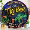 1PC 8x8 Inch Round Retro Metal Sign Welcome To Our Tiki Bar Wall Decor For Bar Home