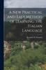 The A New Practical and Easy Method of Learning the Italian Language Book