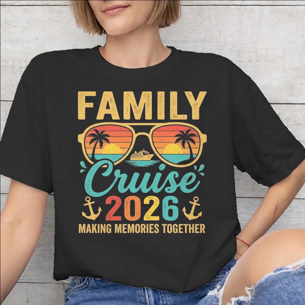 Family Cruise 2026 Tee Shirt for Unisex Unisex Print T Shirts Making Memories Together Cotton Clothes