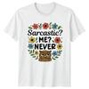 Sarcastic Me Never Owl Humor Sarcasm Graphic Tee Unisex Unisex Unisex TShirt