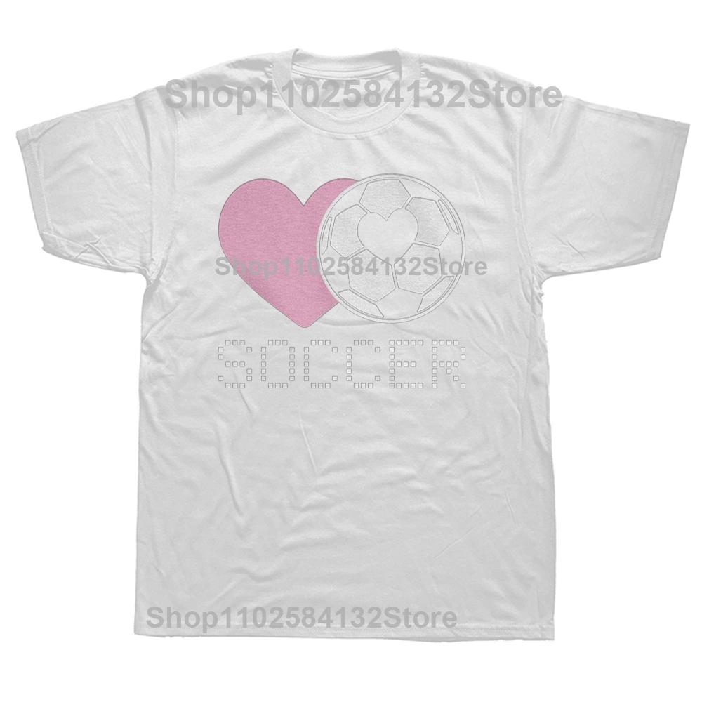 Funny Girls Love Heart Soccer Graphic T Shirt Summer Graphic Cotton Streetwear Short Sleeve Birthday Gift Tshirt Mens Clothing S