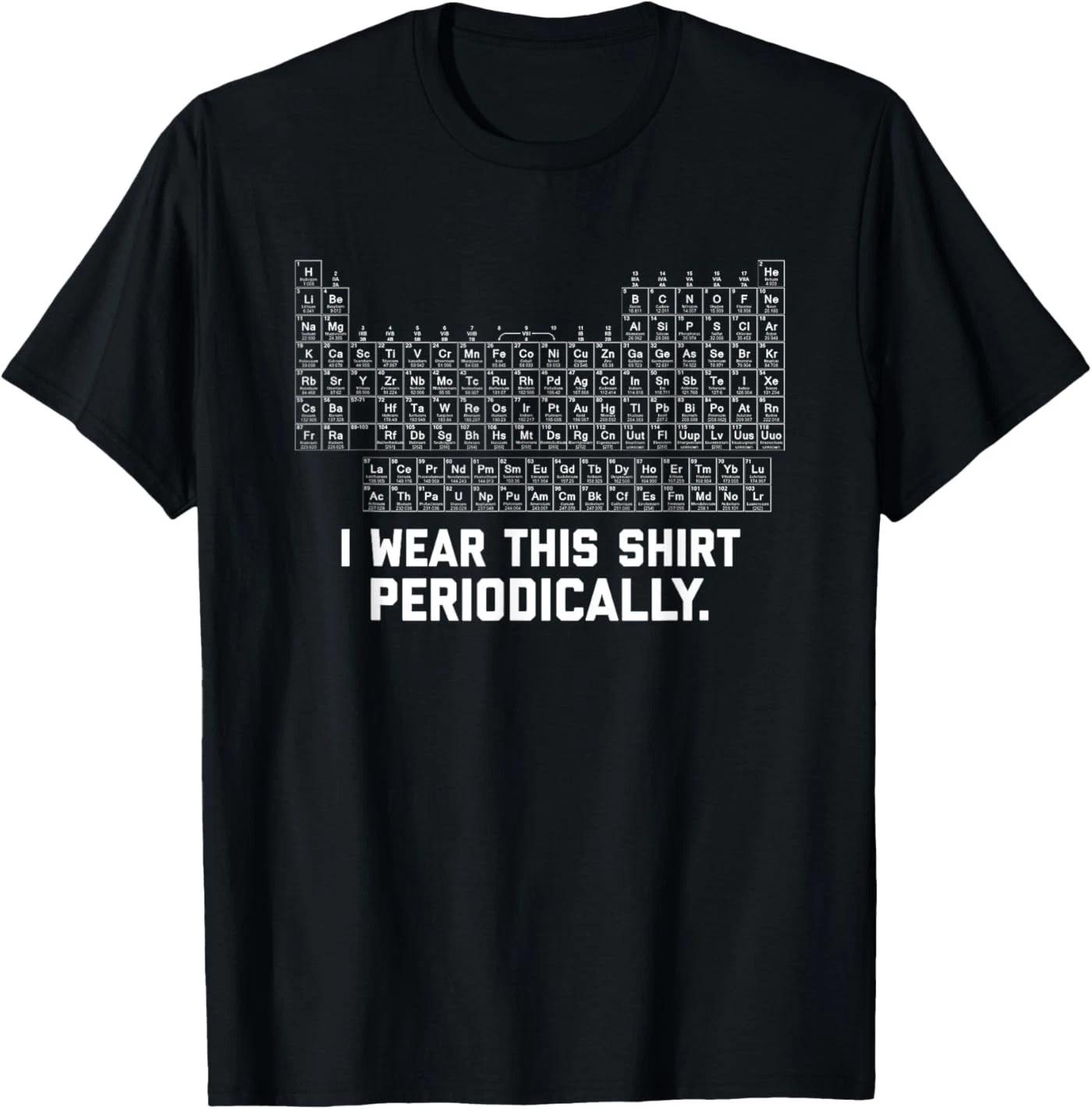 I Wear this Shirt Periodically T-Shirt XL