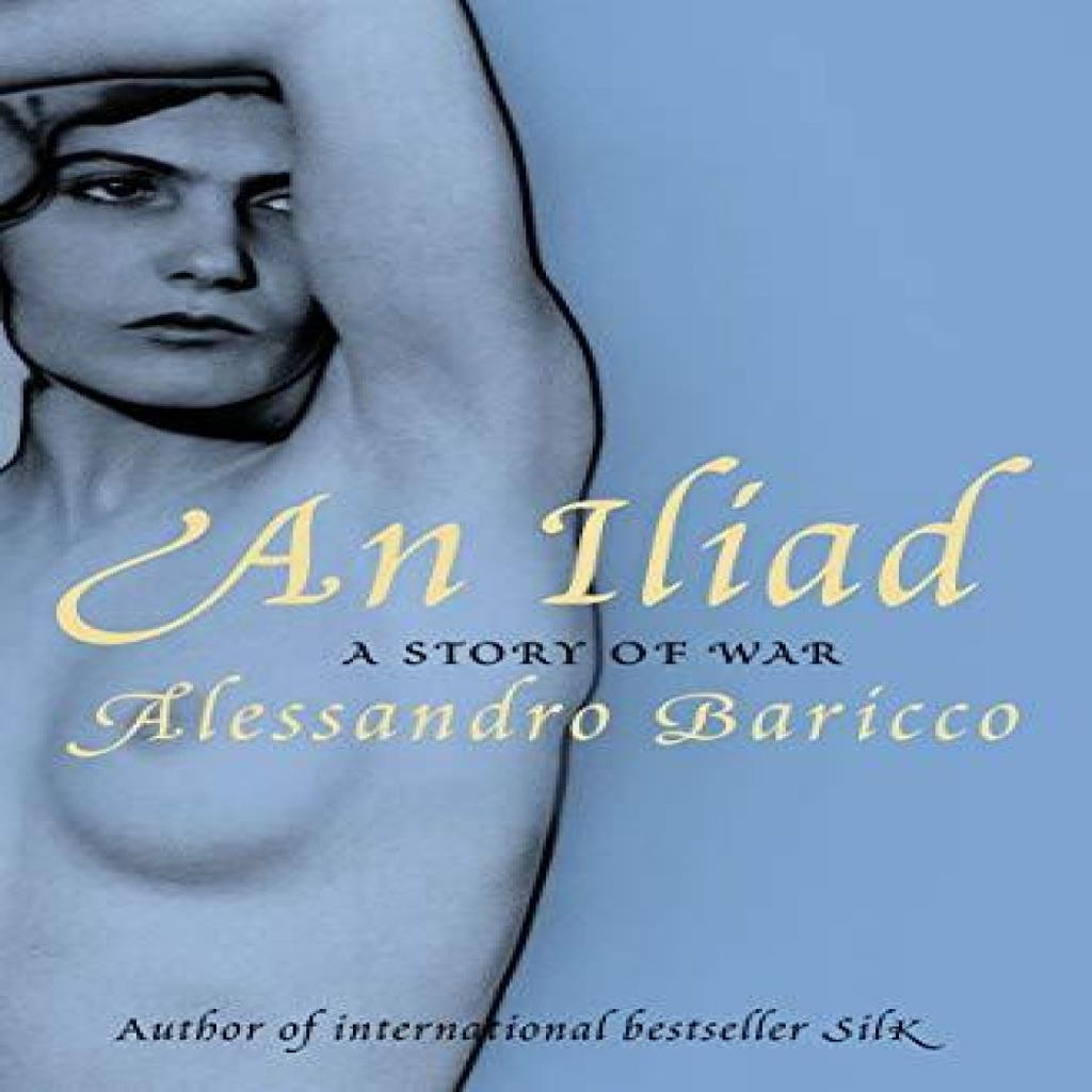 An Iliad by Alessandro Baricco Paperback Book 9781847671035