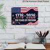2D Flat, 1pc "1776-2026 250 Years of Freedom" Aluminium Sign 12x8 Inch - USA Patriotic Flag & Star Design, Independence Day Metal Wall Decor, Proud