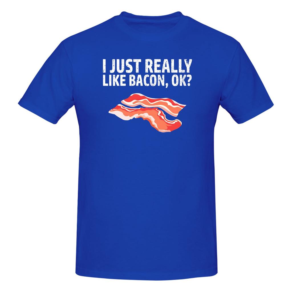 Piece Love Bacon Novelty Cotton TShirt I Just Really Like Tops Tees For Unisex