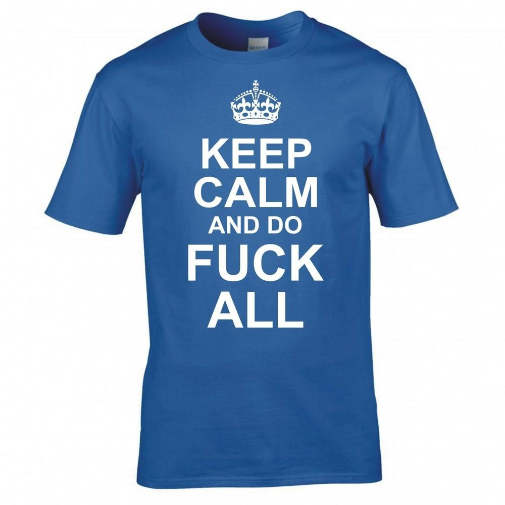 Funny Adult Joke Keep Calm And Do Fk All Tshirt