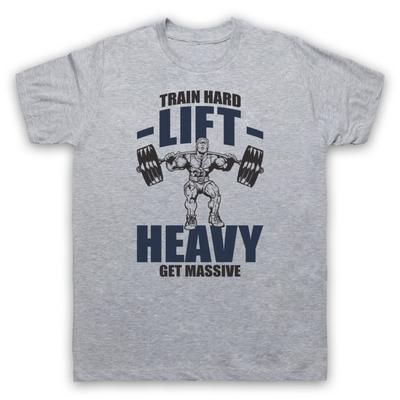 Hart trainieren Schwer heben Massiv werden Bodybuilding Slogan Herren- und Damen-T-Shirt