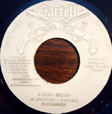7inch Record BUCCANEER - Big Up NONE Cartell Family 2000 Jamaica Reggae, Ska & Dub Used