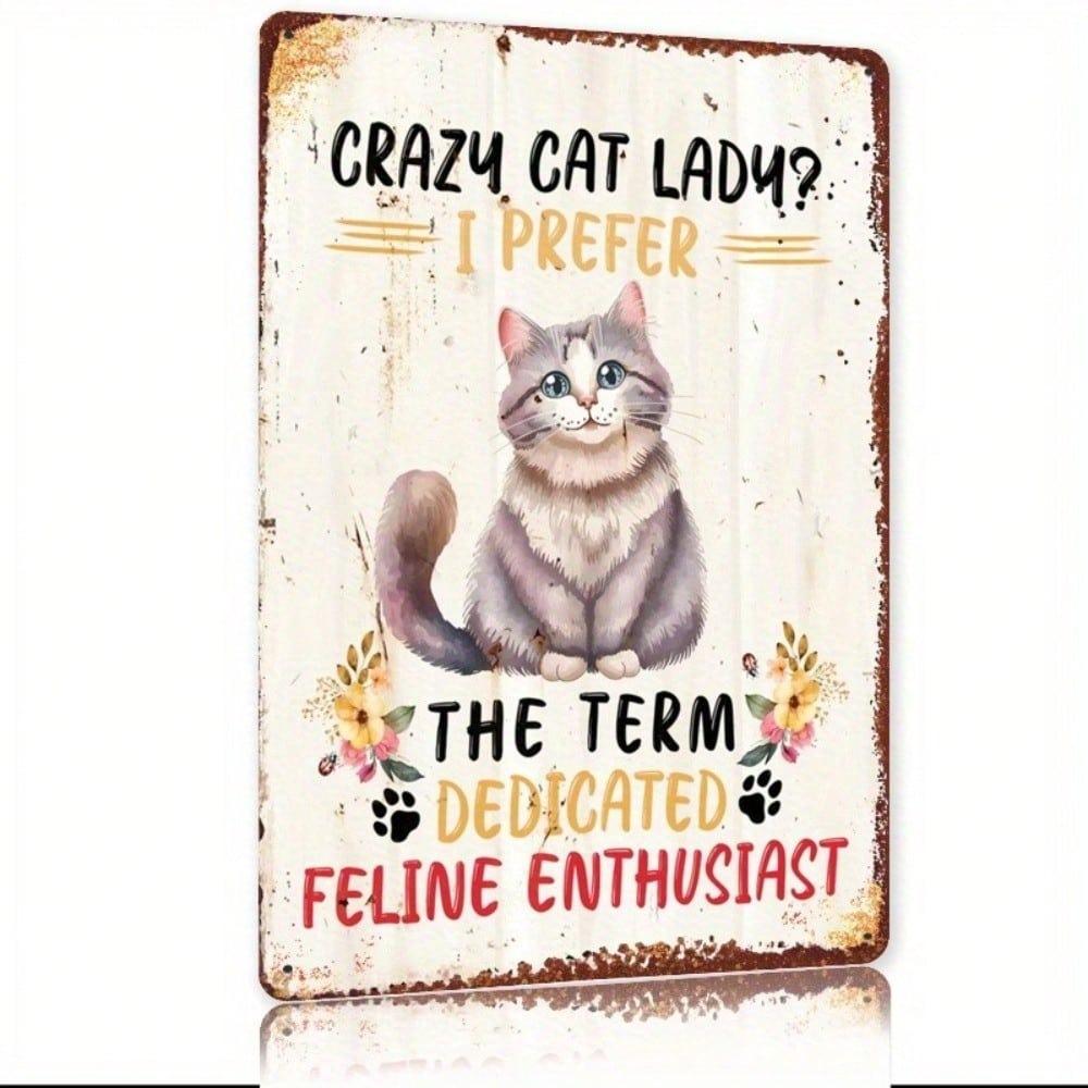 Vintage Feline Enthusiast Tin Sign Metal Wall Art Retro Home Decor Pub Bar