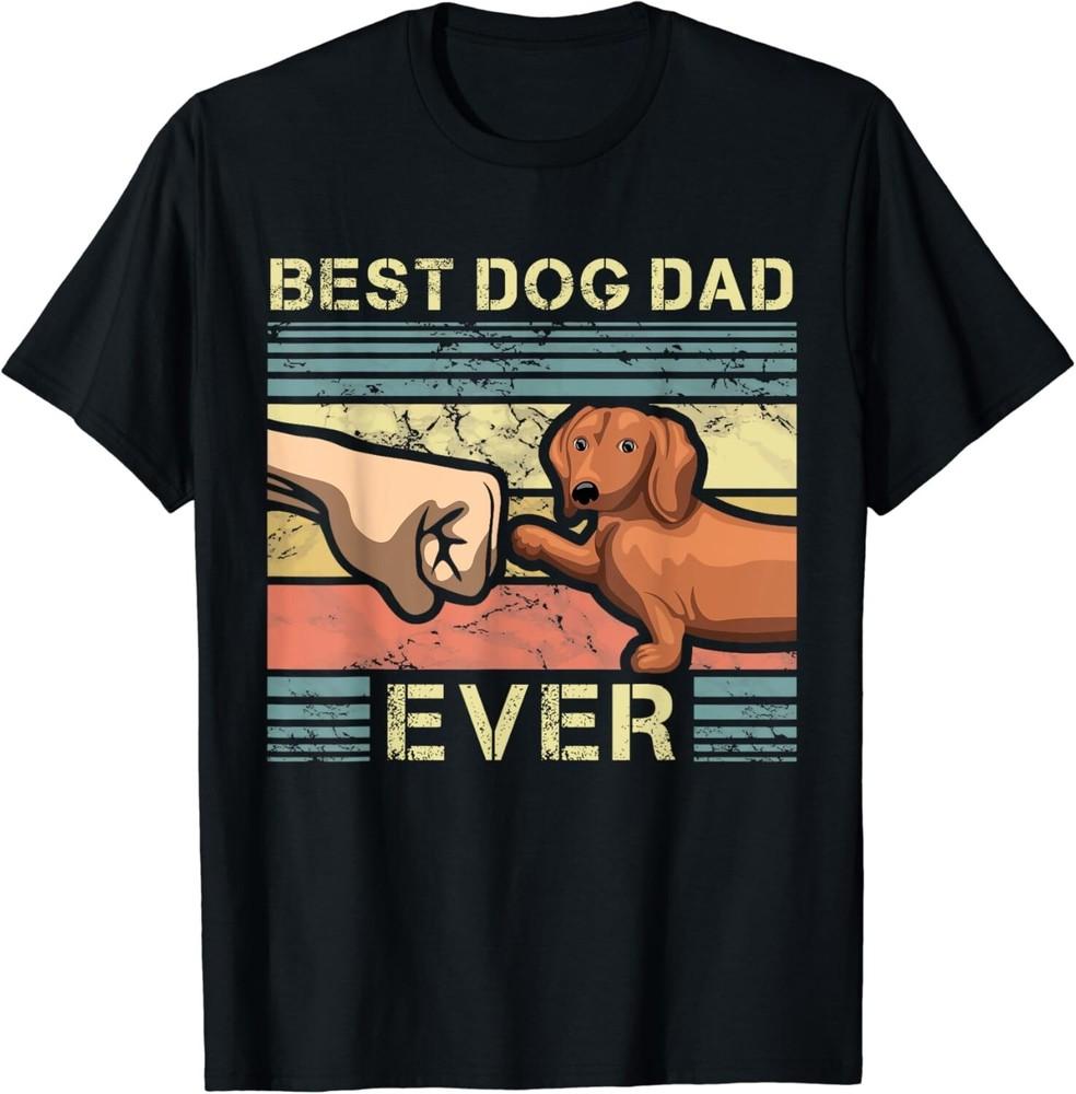 Best Dachshund Dad Ever Funny Wiener Dog Animal Lover Father Gift Unisex T-Shirt