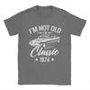 I'm Not Old I'm Classic 1974 50th Birthday T Shirt Pure Cotton T-Shirt 50 Year Old Tee Shirt Short Sleeve Clothing Party