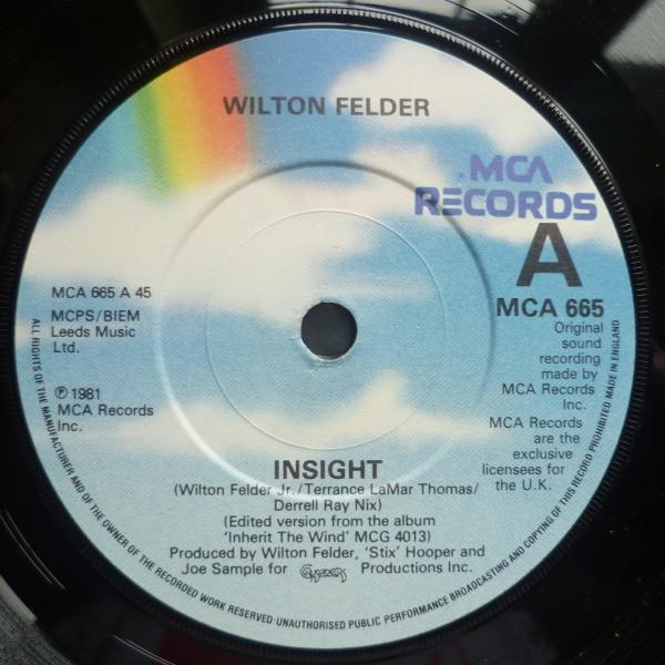 

7inch Record WILTON FELDER - Insight MCA665 MCA Records 1981 UK Soul/Funk Used