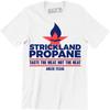 Strickland Propane Shirt Cool Parody T-shirt Arlen Texas Tee Taste The Meat Tee