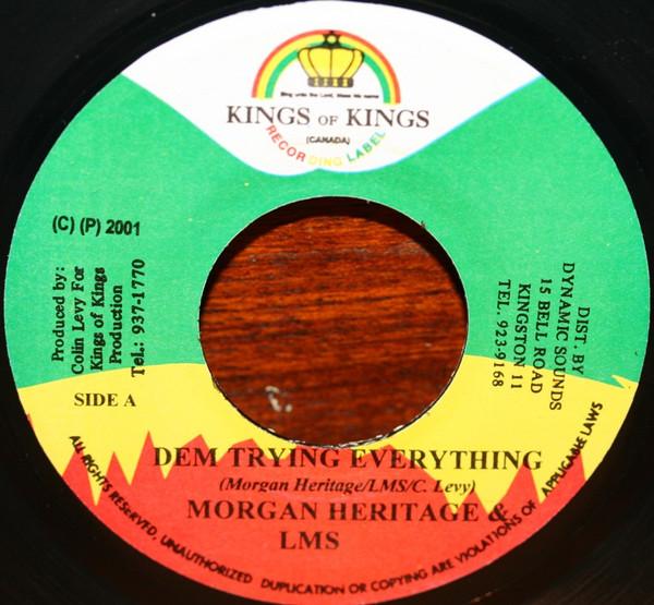 

7inch Record MORGAN HERITAGE & L.M.S / DENNIS BR - Dem Trying Everything / Wonders Of NONE Kings of Kings 2001 Canada Reggae, Ska & Dub Used