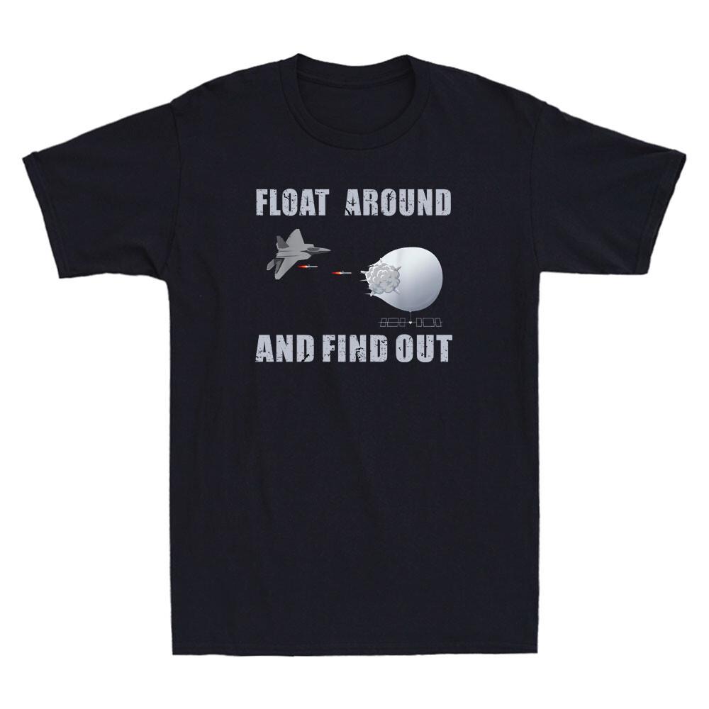 Spy Balloon Float Around Find Out Funny Saying Meme Gift Vintage Men's T-Shirt