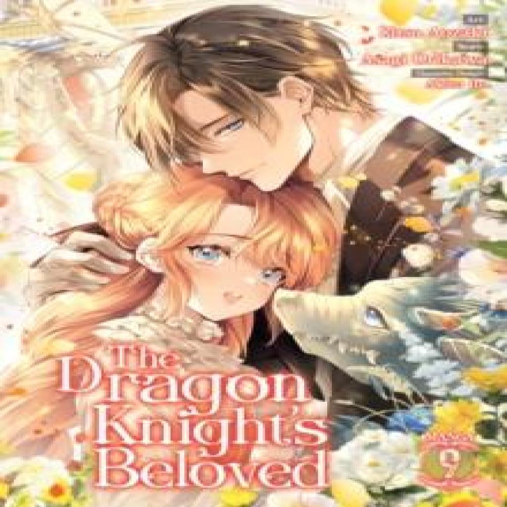 The Dragon Knights Beloved Manga Vol. 9 by Asagi Orikawa Paperback Book 9798895617212