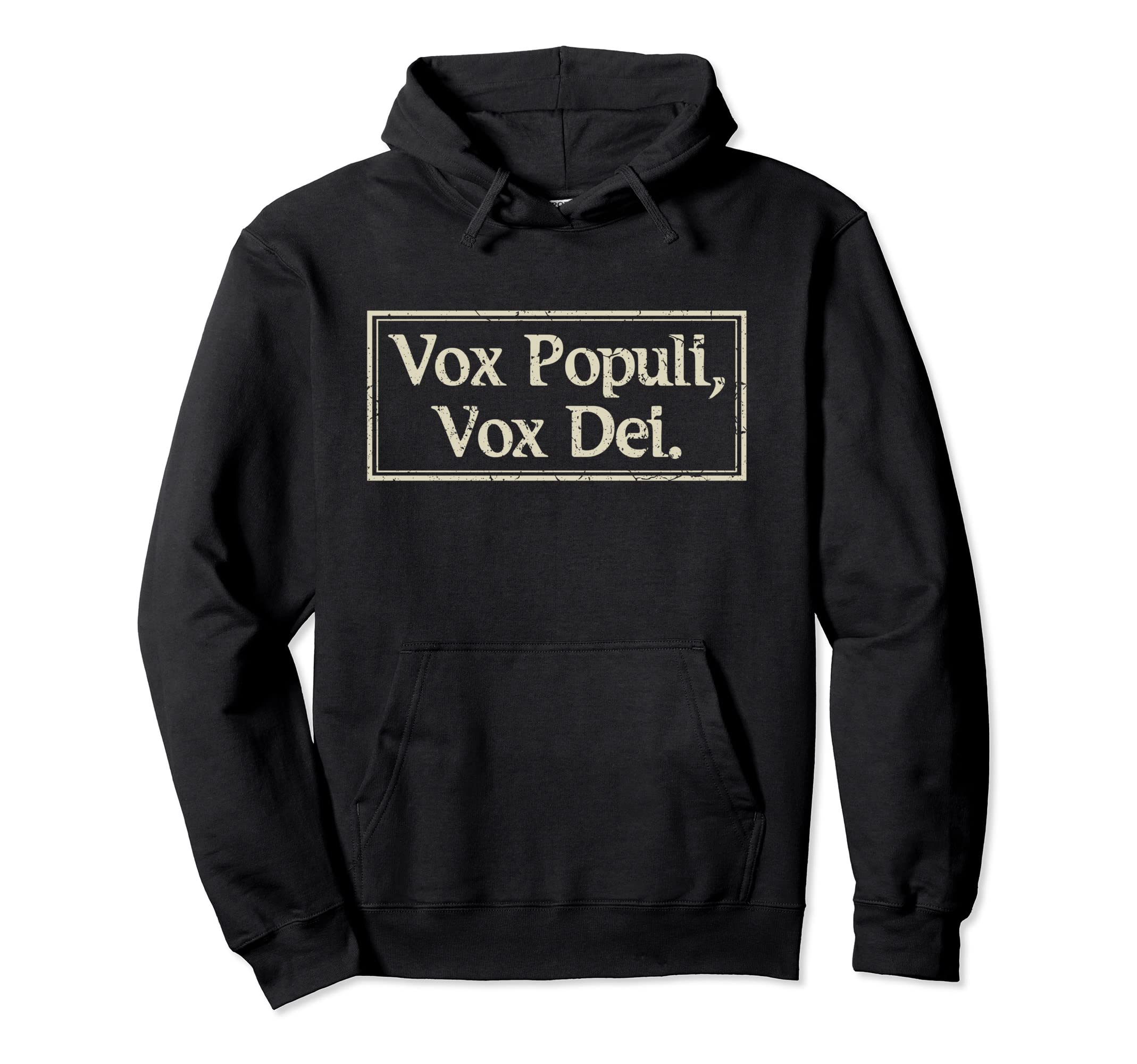 

Vox Populi, Vox Dei Voice of God Latin Phrase Hoodie