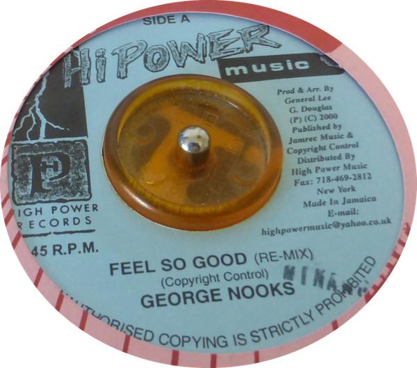 

7inch Record GEORGE NOOKS - Feel So Good (Re-Mix) HP0062 Hi Power Music Jamaica Reggae, Ska & Dub Used