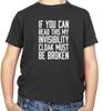 If You Can Read This My Invisibility Coat Must Be Broken T-Shirt -