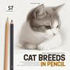How To Draw Pets In an Artistic Style. Cat Breeds In Pencil: Learn Professional Drawing and Shading Practicing with Graphite Pencils. Workbook (Draw