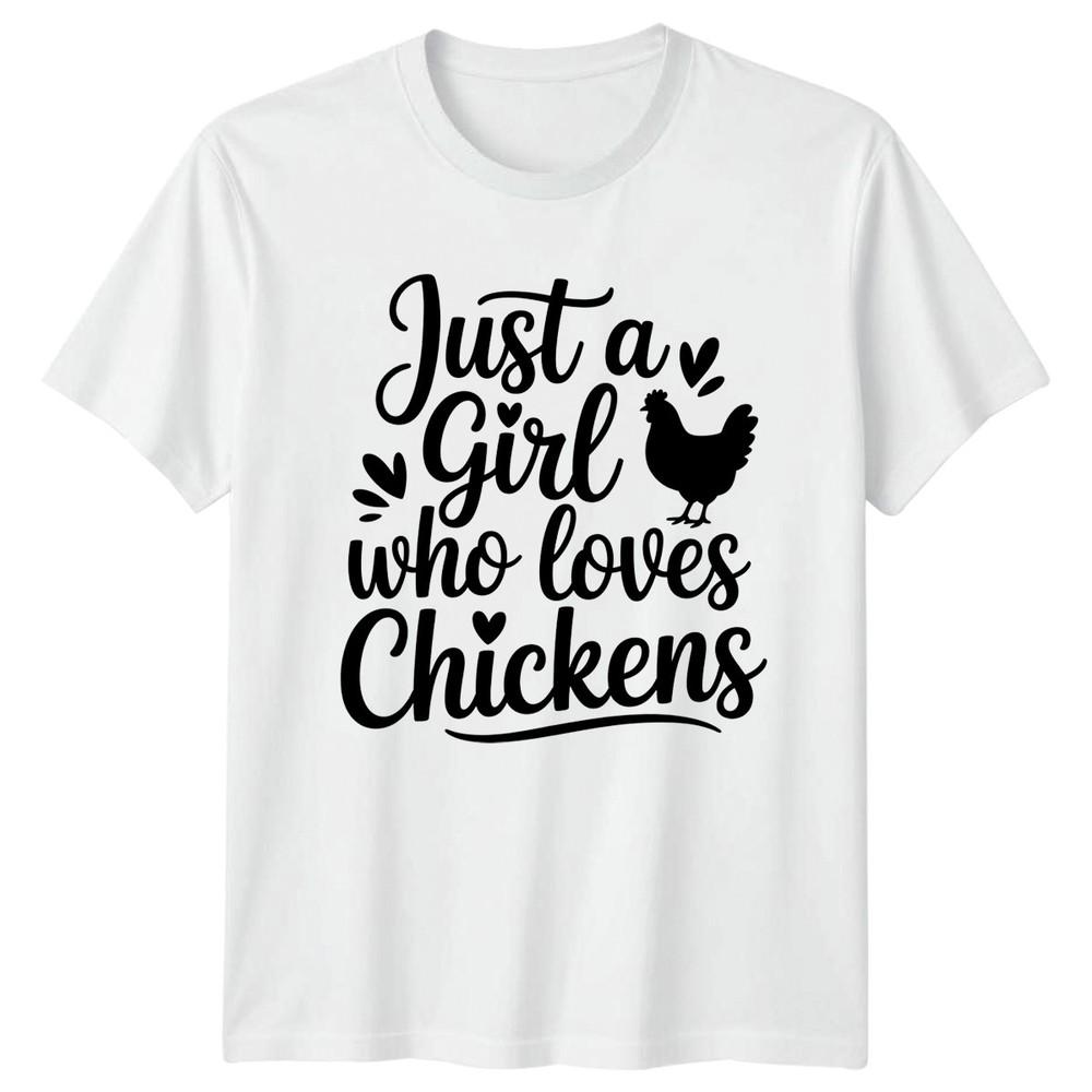 Just A Girl Who Loves Unisexs TShirt Chickens Farming Birthday Gift For Her S