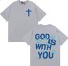 God Is with You Prints TShirt Aesthetic Crewneck Oversized Short Sleeve Tee Shirt Mens Women Gothic Casual T Shirts Streetwear