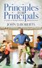 The Principles for Principals : A Guide To Being a School Administrator Book