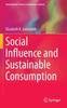 Kniha Social Influence and Sustainable Consumption
