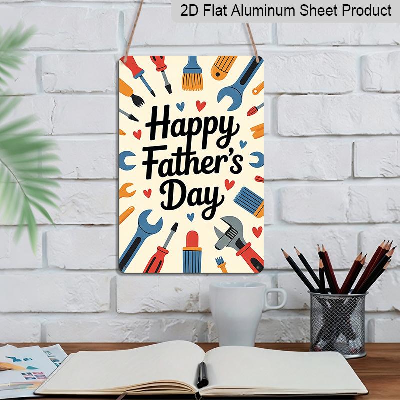2D Flat, 1pc Cute Hand Drawn Tools Father's Day Metal Wall Art Sign "Happy Father's Day" - 8*12 Inch Aluminium Rustic Home Decor, Colorful Tool