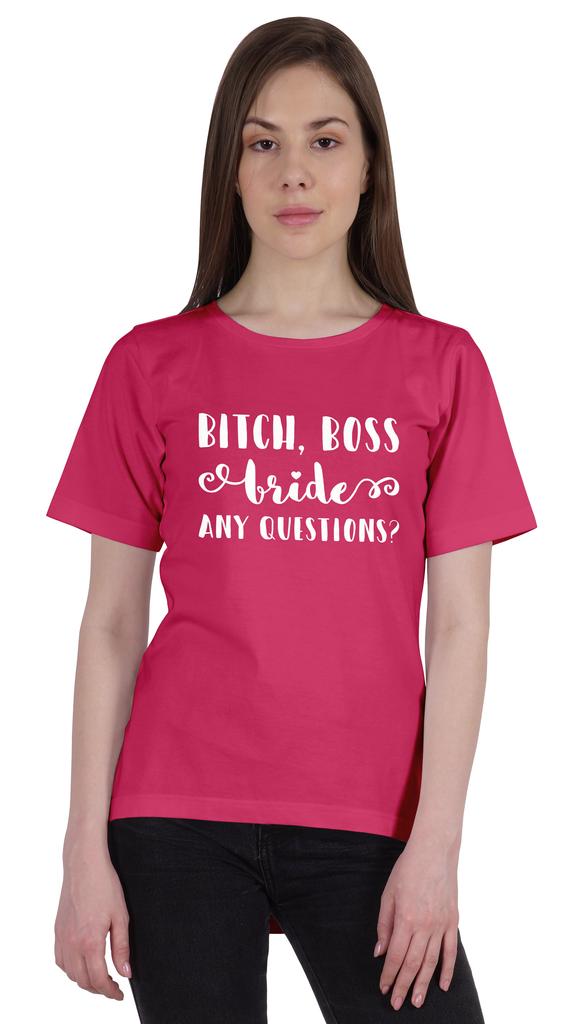 Inkdotpot Bitch,Boss Bride Any Question  Shirt Bride Bachelorette Party Shirts Bridal T-Shirt Wedding