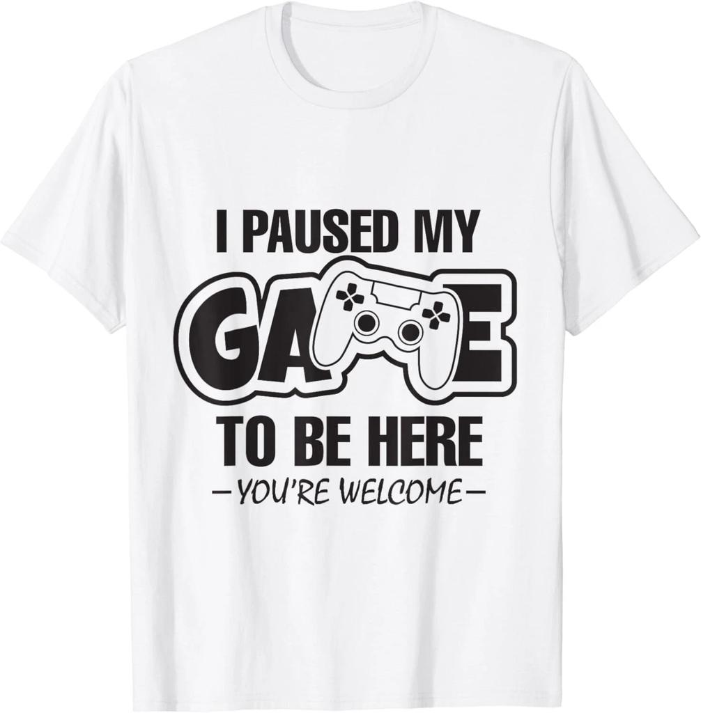 I Paused My Game To Be Here Gaming Gamer Men Gift Unisex T-Shirt