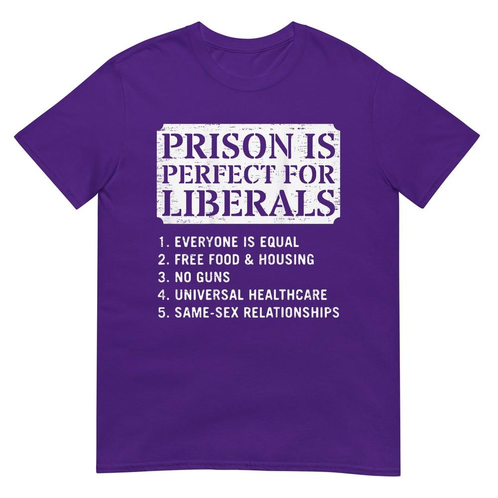 (Sul retro) La Prigione È Perfetta Per I Liberali T-shirt con Citazione Anti Liberale