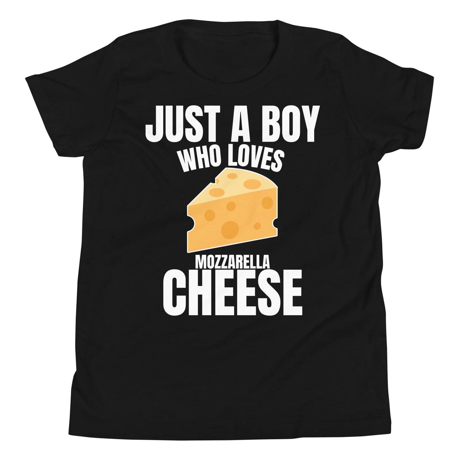 Just a Boy who Loves Mozzarella Cheese Cheesy Lovers Youth T-Shirt 100