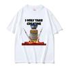 I Only Take Creatine Funny Gym Meme Graphic T-shirts Unisex's Oversized High Quality T-shirt Unisex Fashion Casual T Shirt Streetwear