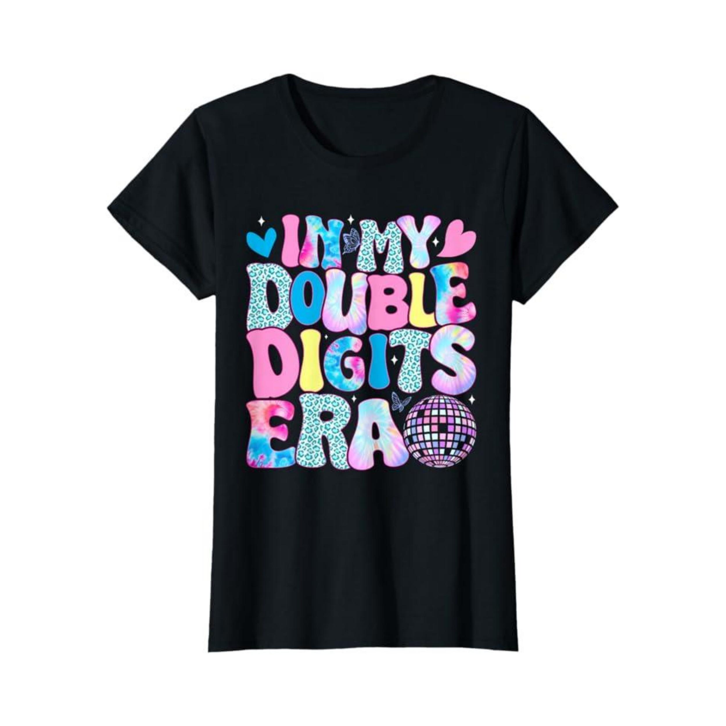 

In My Double Digits Era Retro 10 Year Old 10th Birthday Girl Women s Crewneck Novelty Trend Fashion 100% Cotton T-Shirt 01232 4XL