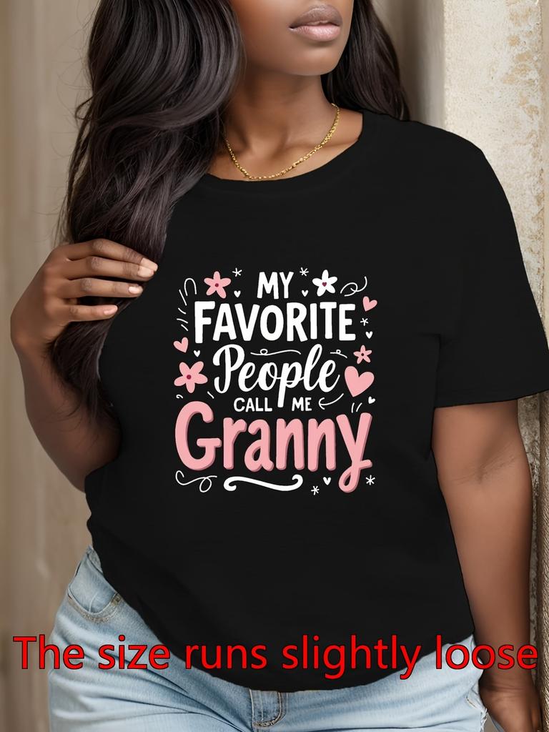 Plus Size - Plus Size - Graphic for Women Featuring The Phrase 'My Favorite People Call Me Granny' w