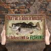 Vintage A ManS Got To Believe In Something Fishing Tin Sign  Rustic Iron Wall Art with Realistic Fish Design Perfect for Ho